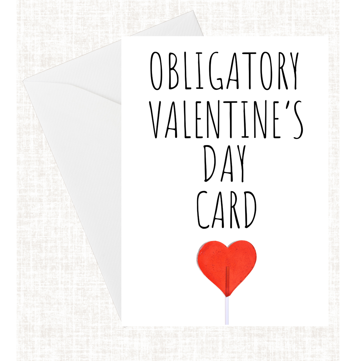 “Obligatory Valentine’s Day Card” Card