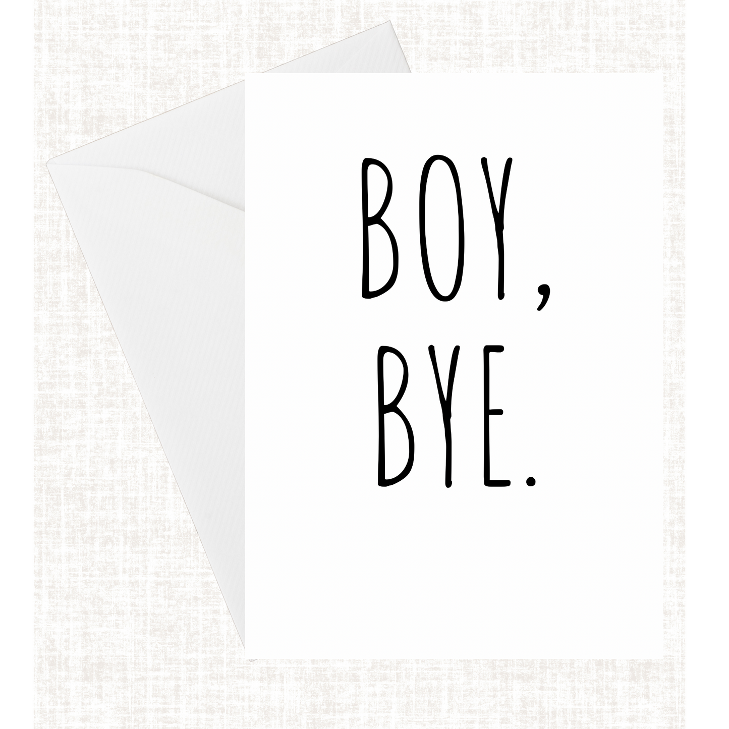 "Boy/Girl Bye" Card