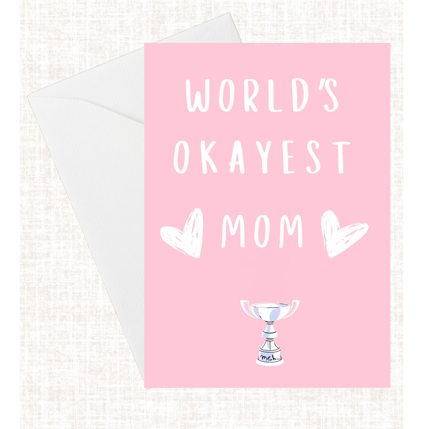 "World's Okayest Mom" Card