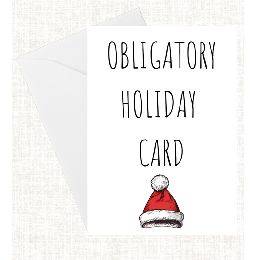 "Obligatory Holiday Card" Card