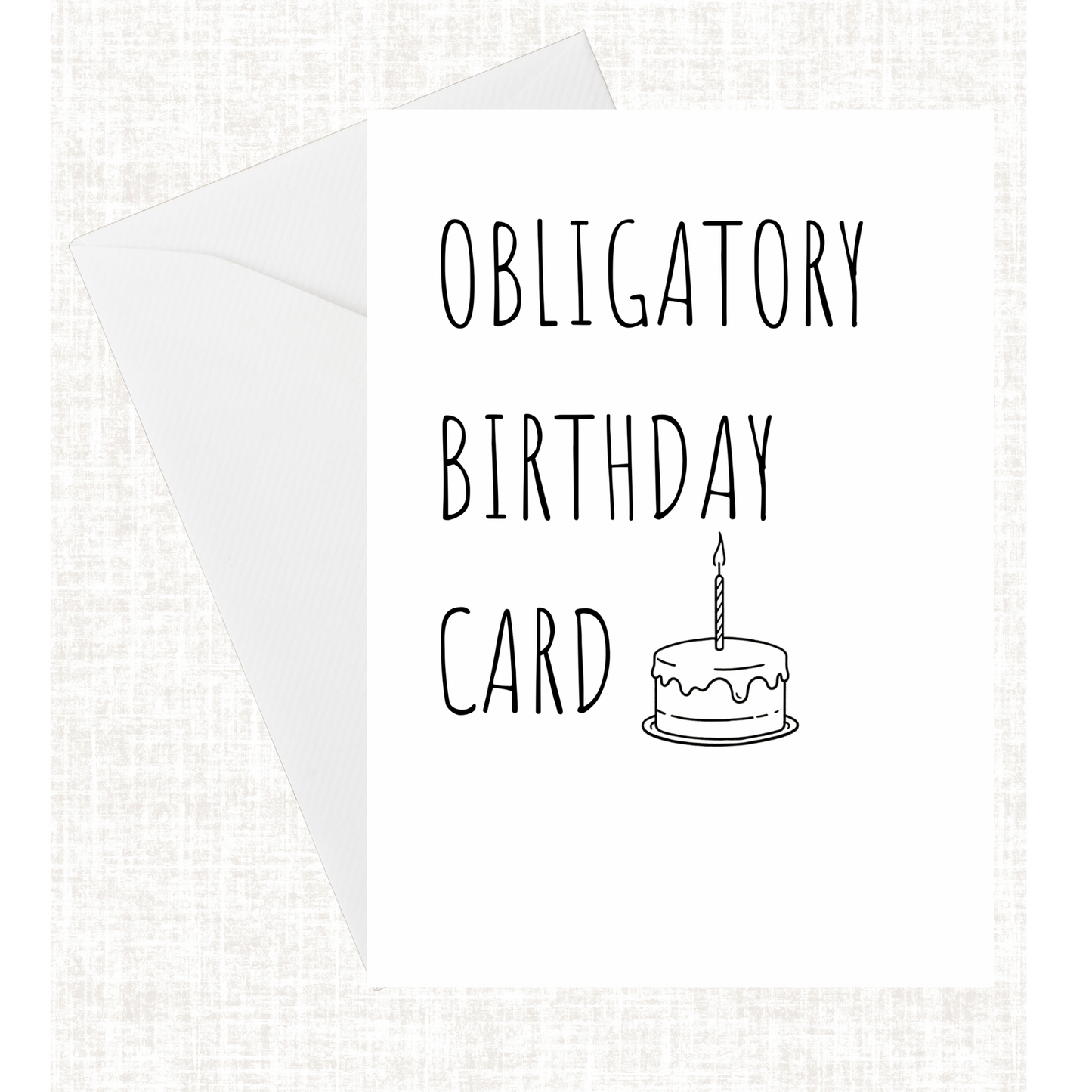 "Obligatory Birthday" Card